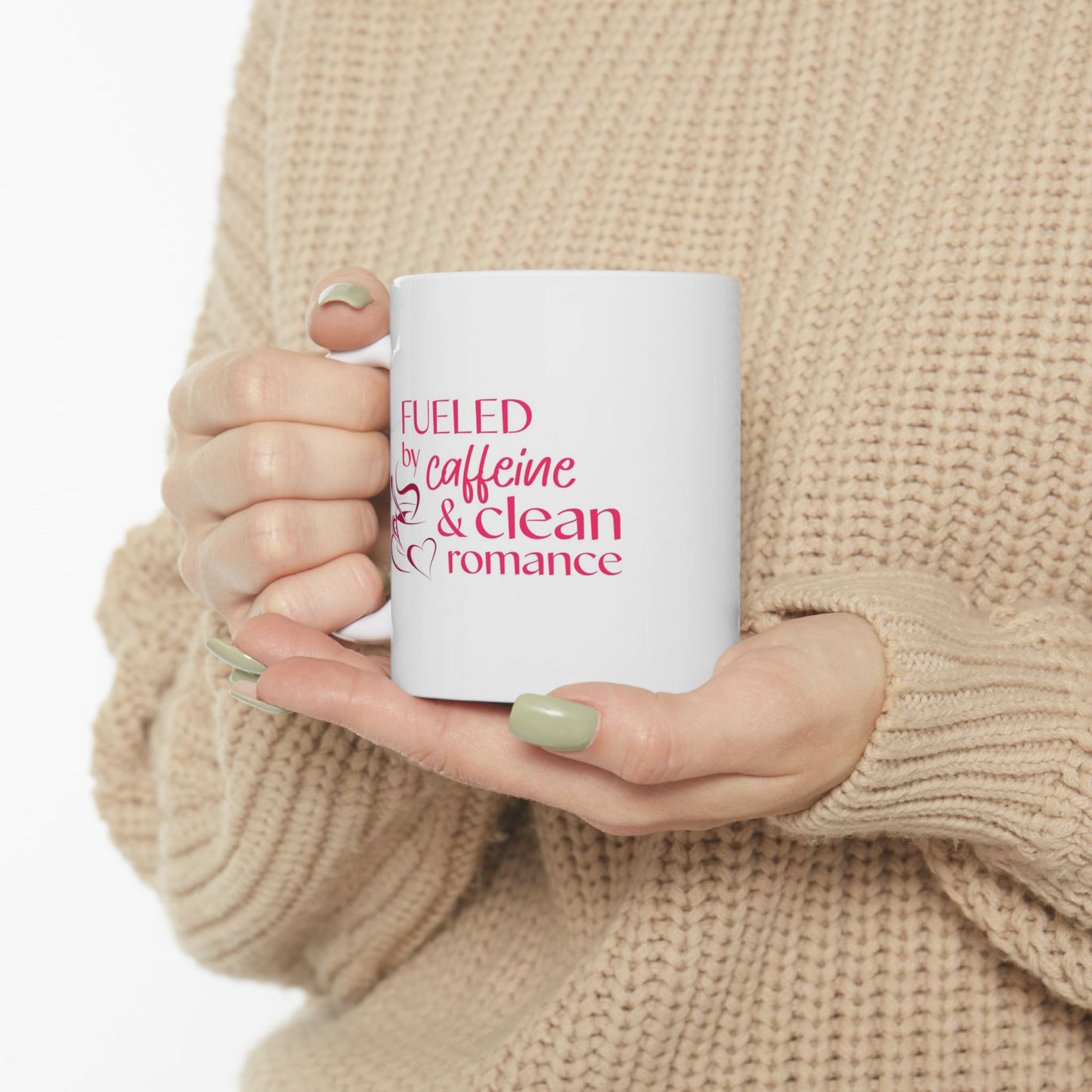Ceramic Mug — "Caffeine and Clean Romance"