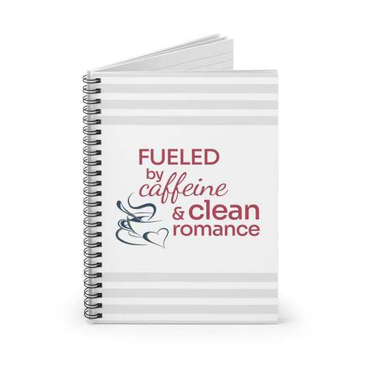 Spiral Notebook — "Fueled by Caffeine & Clean Romance"