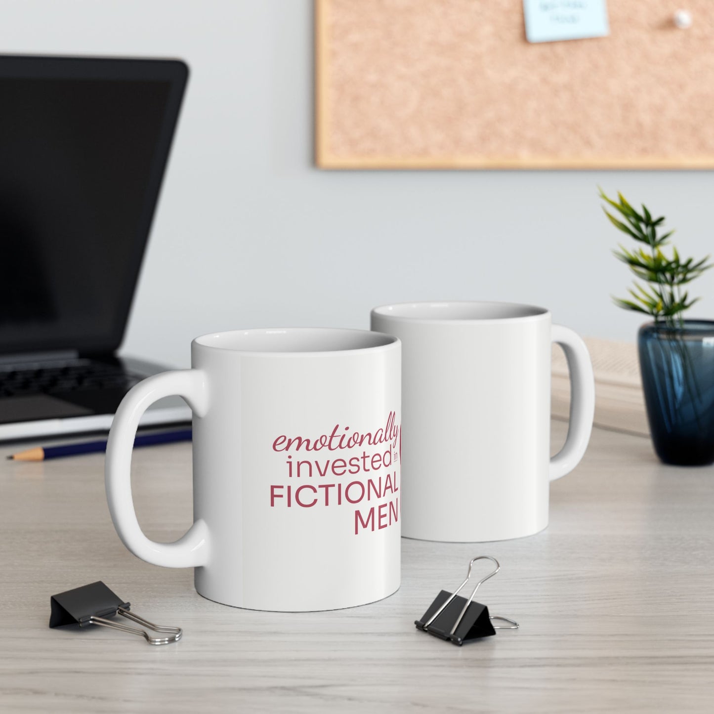 Ceramic Mug – "Emotionally Invested in Fictional Men"