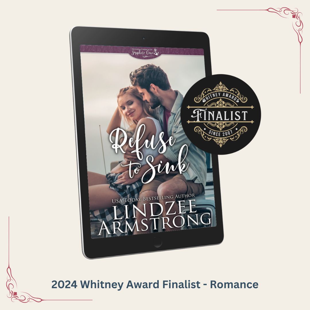 Refuse to Sink by Lindzee Armstrong, clean contemporary small town romance in the Second Chances in Sapphire Cove series, is a 2024 Whitney Award finalist in romance