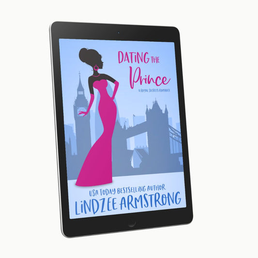 Dating the Prince by Lindzee Armstrong ebook, clean romantic comedy in the Royal Secrets series