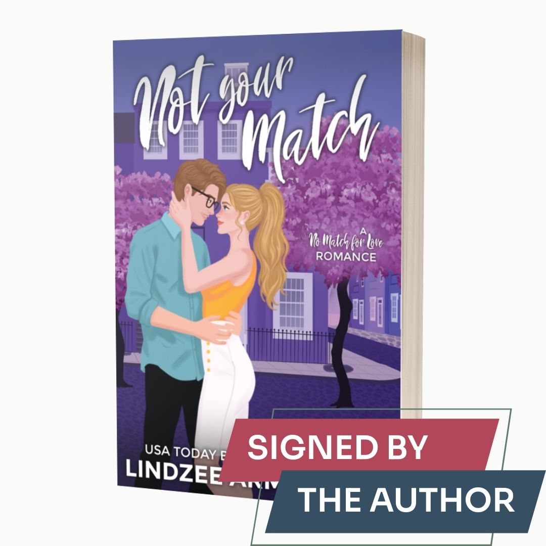 Not Your Match (Signed Edition)