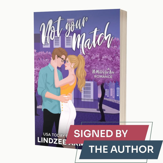 Not Your Match (Signed Edition)