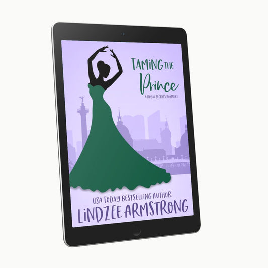 Taming the Prince by Lindzee Armstrong ebook, clean romantic comedy in the Royal Secrets series
